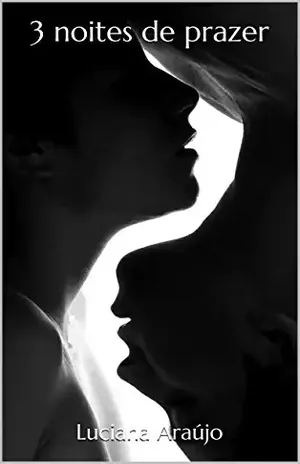 3 noites de prazer - Luciana Araújo