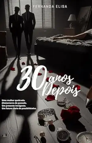 30 anos depois: Volume 1 – Fernanda Elisa Zagotto