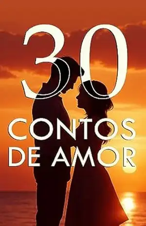 30 Contos de Amor – Renan Felipe