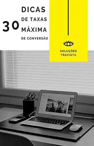 30 Dicas de Taxa Máxima de Conversão - PATRÍCIA COSTA