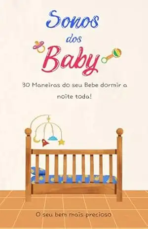 30 Maneiras de fazer seu baby dormir: Sono dos baby – William  Lemes