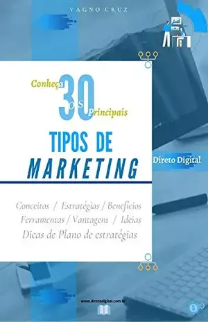 30 Principais Tipos de Marketing: Conheça os Principais Tipos de Marketing (1) - Vagno Cruz Peixinho