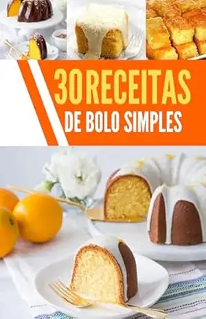 30 receita de bolo simples: Sabores delicioso – Jamison  Santos