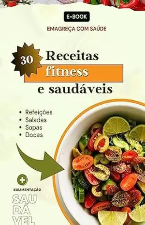 30 receitas finess e saudáveis – J.N novaes