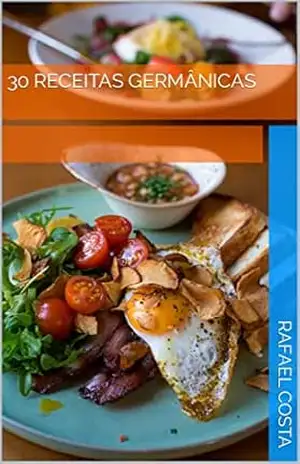 30 receitas germânicas – Rafael Costa