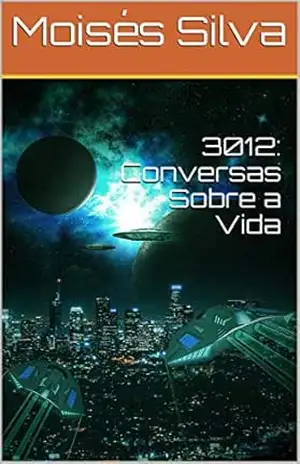 3012: Conversas Sobre a Vida – Moisés Silva