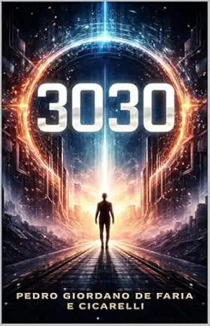 3030 (Sci–Fi Space Ordiman Livro 7) – PEDRO GIORDANO DE  FARIA E CICARELLI