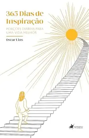 365 Dias de Inspiração: Porções Diárias para uma Vida Melhor – Oscar Lins