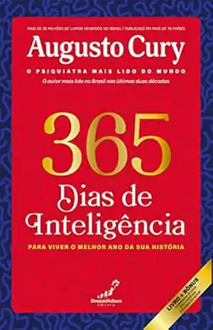 365 Dias de Inteligência: Para viver o melhor ano da sua história – Augusto Cury