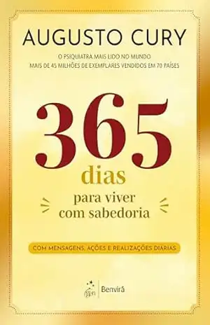 365 Dias Para Viver Com Sabedoria – Augusto Cury