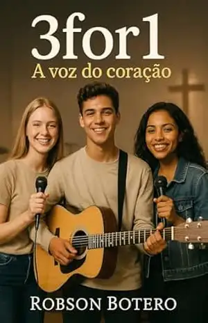 3for1: A voz do coração - ROBSON BOTERO