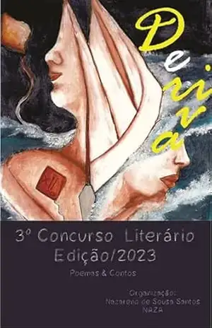 3º Concurso Deriva: Poemas e Contos – Nazareno de Souza Santos