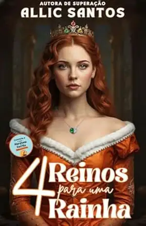 4 Reinos para uma Rainha – Allic Santos