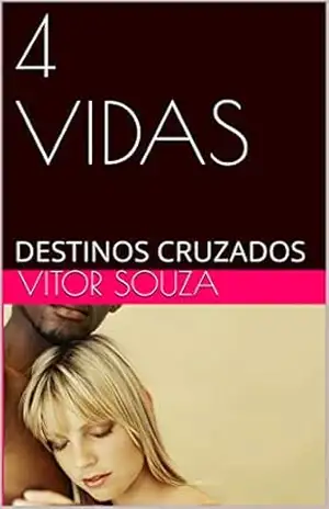 4 VIDAS: DESTINOS CRUZADOS - VITOR SOUZA