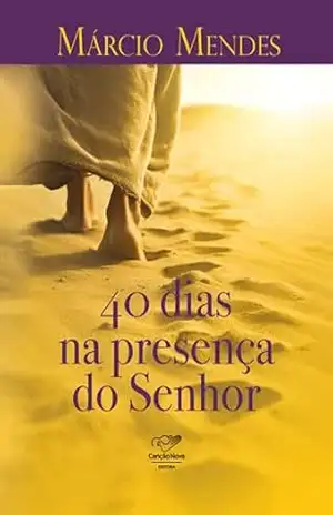 40 dias na presença do senhor – Márcio Mendes