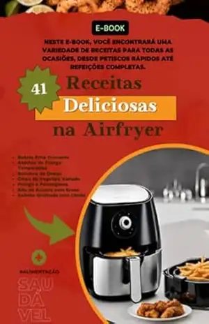 41 Receitas Deliciosas Na Airfryer – Renatto Veras