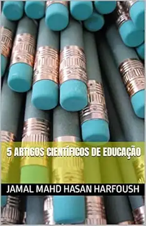 5 Artigos Científicos de Educação – JAMAL MAHD HASAN HARFOUSH