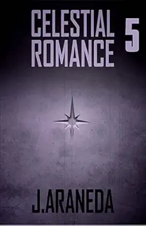 5 – CELESTIAL ROMANCE: TELESTIAL – J Araneda