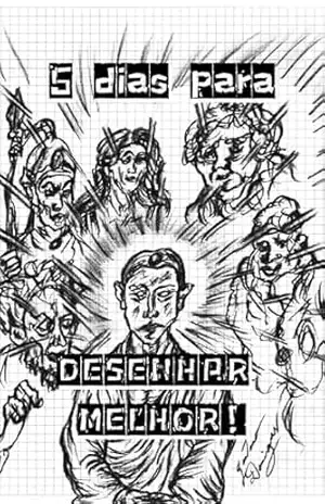 5 DIAS PARA DESENHAR MELHOR – Gustavo  Domingues