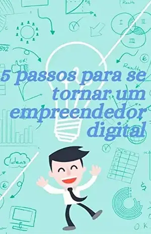 5 passos para se tornar um empreendedor digital - Pedro Dorte