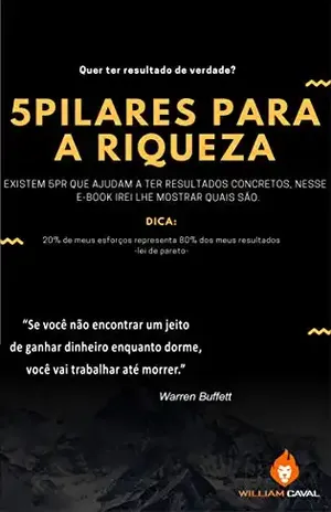 5 Pilares Da Riqueza: 20min Para O Sucesso - william cavalcanti