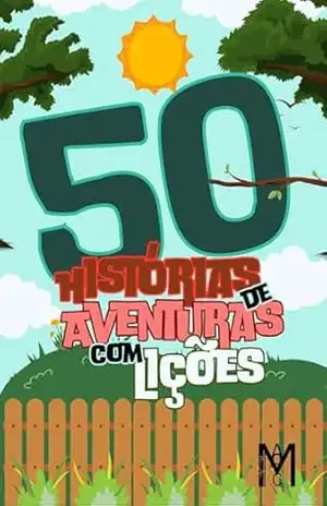 50 Histórias de Aventuras com Lições – Maico Algeri