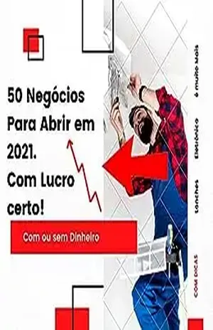 50 Negócios para abrir em 2021: 50 negócios lucrativos para abrir em cidades pequenas - Fabio Luiz oliveira veras