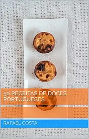 50 receitas de doces portugueses – Rafael Costa
