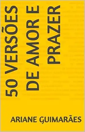 50 Versões de amor e prazer – Ariane Guimarães