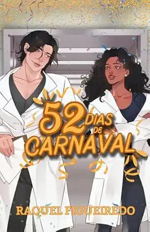 52 Dias de Carnaval: Ciência do Amor #1 – Raquel Figueiredo