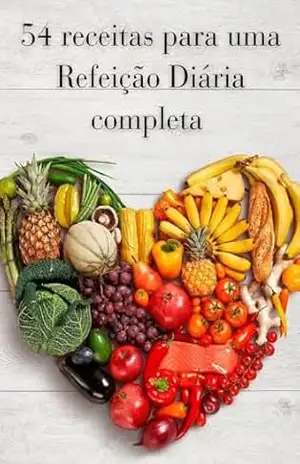 54 receitas para uma Refeição Diária completa – jp jp