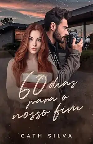 60 dias para o nosso fim – Cath Silva