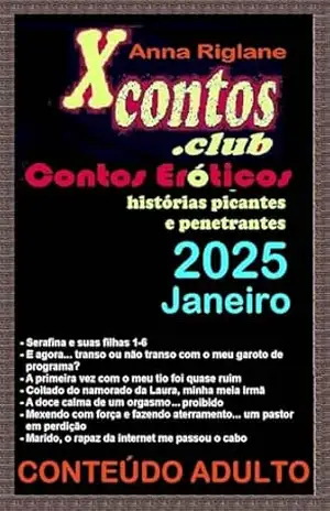 7 contos eróticos de 2025 – nº 1, janeiro – Anna Riglane