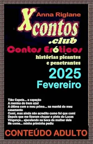 7 contos eróticos de 2025 – nº 2, fevereiro – Anna Riglane