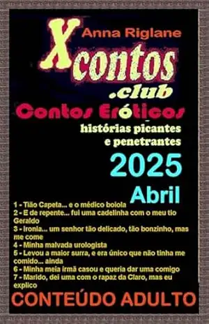 7 contos eróticos de 2025, nº 4 – Abril – Anna Riglane