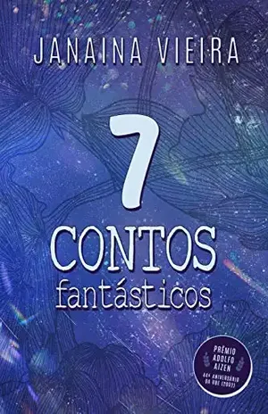 7 contos fantásticos - Janaina Vieira