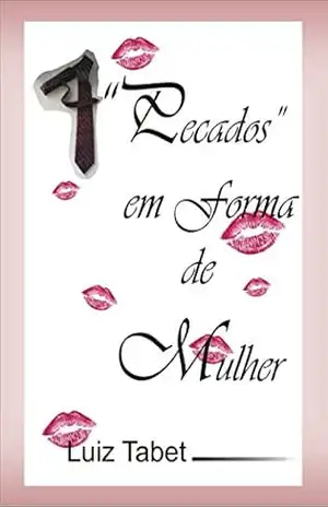 7 “Pecados” em forma de Mulher – Luiz Tabet