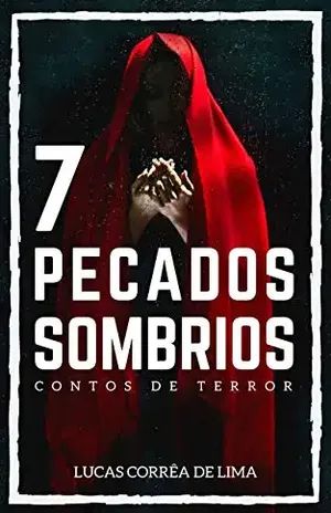 7 Pecados Sombrios: Contos de Terror - Lucas Corrêa de Lima