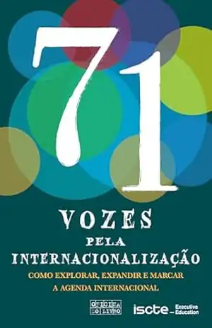 71 Vozes pela Internacionalização – Associação INDEG Projecto ISCT