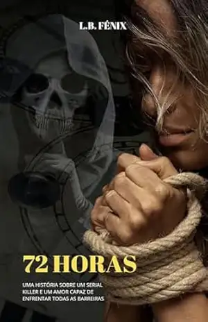 72 Horas - Fénix L. B.