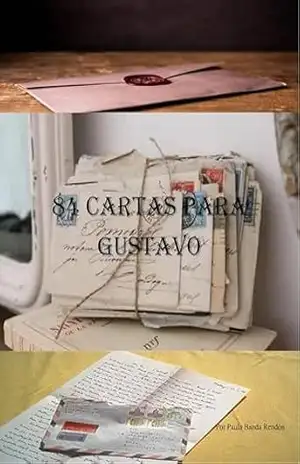 84 Cartas para Gustavo – Autora: Paula Banda Rendón