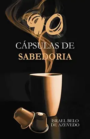 90 cápsulas de sabedoria – Israel Belo de Azevedo