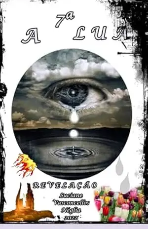 A 7ª Lua – Luciane Vasconcellos Néglia