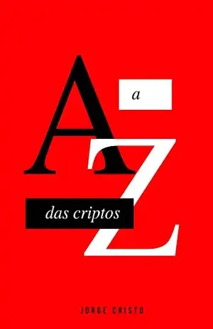 A a Z das Criptos - Jorge Cristo