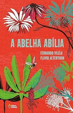 A abelha Abília (Cometa Literatura) – Fernando Vilela
