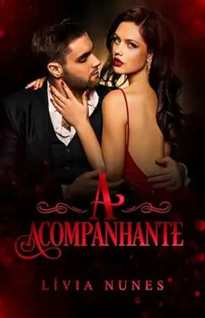 A Acompanhante: Livro único - Lívia Nunes