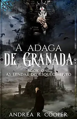 A Adaga de Granada (As Lendas do Esquecimento Livro 1) - Andrea R. Cooper