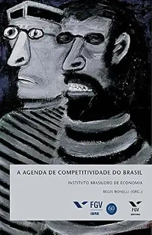 A agenda de competitividade do Brasil – Regis Bonelli