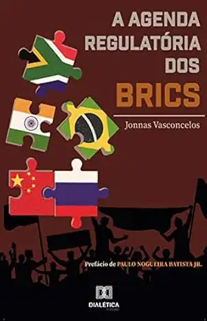 A Agenda Regulatória dos BRICS – Jonnas Vasconcelos