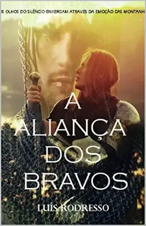 A Aliança dos Bravos - Luís Rodresso
